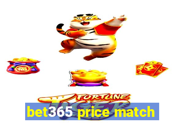 bet365 price match